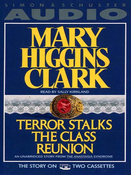 Title details for Terror Stalks the Class Reunion by Mary Higgins Clark - Wait list